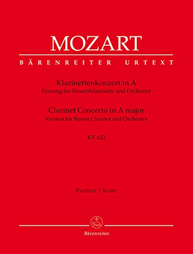 Klarinettenkonzert in A. Fassung für Bassettklarinette und Orchester Kv 622. Partitur Klarinettenkonzert in A. Fassung für Bassettklarinette und Orchester Kv 622. Partitur