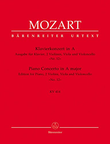 Klavierkonzert Nr. 12 A-Dur KV 414 -Ausgabe für Klavier, zwei Violinen, Viola und Violoncello-. Klavierauszug, Stimmensatz, Urtextausgabe von Baerenreiter Verlag