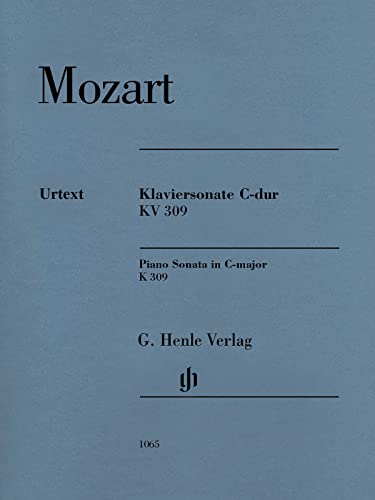 Klaviersonate C-dur KV 309: Besetzung: Klavier zu zwei Händen (G. Henle Urtext-Ausgabe) Klaviersonate C-dur KV 309: Besetzung: Klavier zu zwei Händen (G. Henle Urtext-Ausgabe)