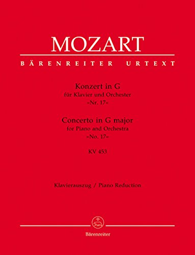 Konzert für Klavier und Orchester Nr. 17 G-Dur KV 453.BÄRENREITER URTEXT.Klavierauszug, Urtextausgabe