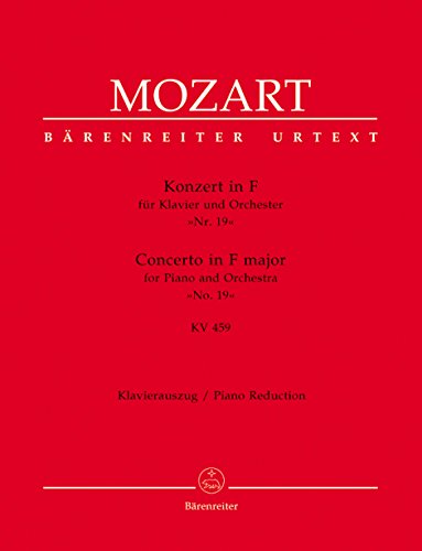 Konzert für Klavier und Orchester Nr. 19 F-Dur KV 459. Klavierauszug, Urtextausgabe Konzert für Klavier und Orchester Nr. 19 F-Dur KV 459. Klavierauszug, Urtextausgabe