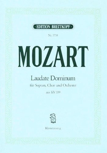 Laudate Dominum' aus Vesperae solennes de confessore KV 339 - Klavierauszug (EB 5738): Für Sopran solo und Klavier von EDITION BREITKOPF