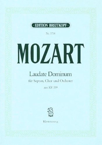 Laudate Dominum' aus Vesperae solennes de confessore KV 339 - Klavierauszug (EB 5738): Für Sopran solo und Klavier von Breitkopf & Härtel