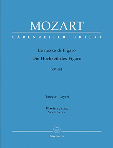Le nozze di Figaro (Die Hochzeit des Figaro) KV 492 -Opera buffa in vier Akten-. Klavierauszug, Urtextausgabe von Baerenreiter Verlag