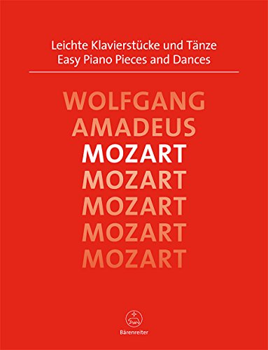 Leichte Klavierstücke und Tänze. Spielpartitur, Sammelband, Urtextausgabe: Urtext d. Neuen Mozart-Ausg. Leichte Klavierstücke und Tänze. Spielpartitur, Sammelband, Urtextausgabe: Urtext d. Neuen Mozart-Ausg.