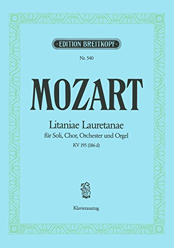 Litaniae Lauretanae KV 195 (186d) - Klavierauszug (EB 540) von Breitkopf & Härtel