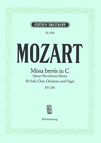 Missa brevis C-dur KV 258 - Spaur-, Piccolomini-Messe - Klavierauszug (EB 8701)
