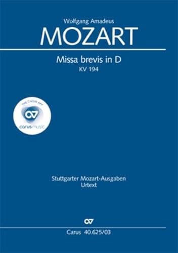 Missa brevis in D (Klavierauszug): KV 194, 1774 von Carus-Verlag Stuttgart