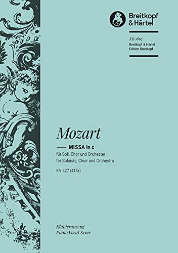 Missa c-moll KV 427 (417a) - nach Mozarts Vorlagen vervollständigt - Klavierauszug (EB 1867): Für Soli, Chor und Klavier