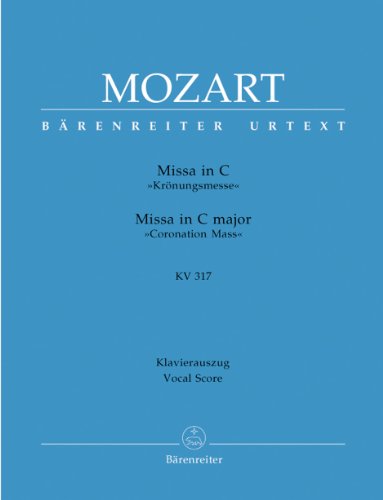 Missa in C»Krönungsmesse« KV 317: Urtext Missa in C»Krönungsmesse« KV 317: Urtext