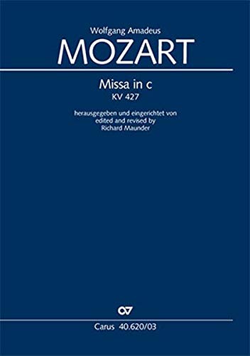 Missa in c (Klavierauszug): KV 427, 1783 Missa in c (Klavierauszug): KV 427, 1783 von Carus Verlag