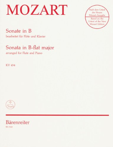 Mozart, Sonate B-Dur KV 454 für Flöte und Klavier Mozart, Sonate B-Dur KV 454 für Flöte und Klavier von Bärenreiter