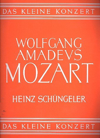 Mozart - Ausgewählte Vortragstücke für die Unter- bis Mittelstufe (Das Kleine Konzert)