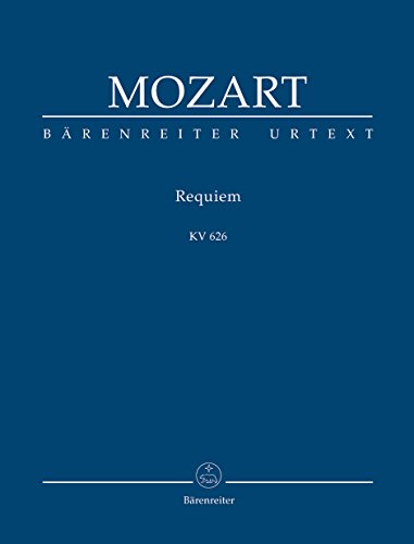 Requiem KV 626 -Mozarts Fragment mit den Ergänzungen von Joseph Eybler und Franz Xaver Süßmayr-. BÄRENREITER URTEXT. Studienpartitur, Urtextausgabe: ... Süßmayr. Urtext der Neuen Mozart-Ausgabe von Bärenreiter