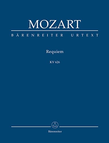 Requiem KV 626 -Mozarts Fragment mit den Ergänzungen von Joseph Eybler und Franz Xaver Süßmayr-. BÄRENREITER URTEXT. Studienpartitur, Urtextausgabe: ... Süßmayr. Urtext der Neuen Mozart-Ausgabe von Bärenreiter