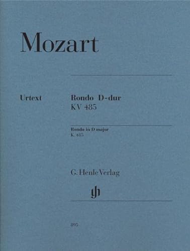 Rondo D-dur KV 485: Instrumentation: Piano solo (G. Henle Urtext-Ausgabe) von G. Henle Verlag