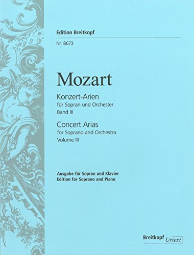 Sämtliche Konzert-Arien für Sopran Band III: - Breitkopf-Urtext (EB 8673): Sopran solo und Klavier von Breitkopf & Härtel