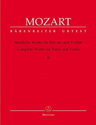 Sämtliche Werke für Violine und Klavier in zwei Bänden 2: Urtext