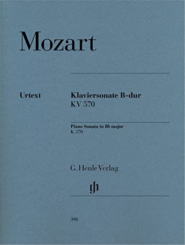 Sonate 17 B-Dur KV 570. Klavier: Besetzung: Klavier zu zwei Händen (G. Henle Urtext-Ausgabe) Sonate 17 B-Dur KV 570. Klavier: Besetzung: Klavier zu zwei Händen (G. Henle Urtext-Ausgabe)