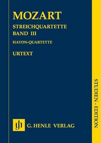 Streichquartette Band III (Haydn-Quartette); Studien-Edition: Besetzung: Streichquartette (Studien-Editionen: Studienpartituren)