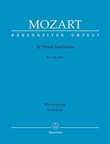 Te Deum laudamus KV 141 (66b). Klavierauszug vokal, BÄRENREITER URTEXT