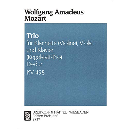 Trio Es-dur KV 498 für B-Klarinette (Violine), Viola und Klavier - Kegelstatt-Trio (EB 3737) von Breitkopf & Härtel