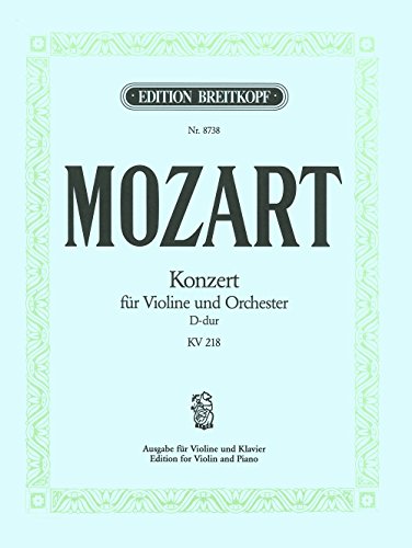 Violinkonzert D-dur KV 218 Breitkopf Urtext - Ausgabe für Violine und Klavier (EB 8738)