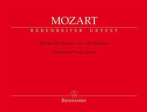 Werke für Klavier zu vier Händen: Urtext der neuen Mozart-Ausgabe Werke für Klavier zu vier Händen: Urtext der neuen Mozart-Ausgabe