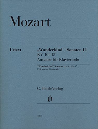 ''Wunderkind''-Sonaten Band II KV 10-15: Besetzung: Klavier zu zwei Händen (G. Henle Urtext-Ausgabe) ''Wunderkind''-Sonaten Band II KV 10-15: Besetzung: Klavier zu zwei Händen (G. Henle Urtext-Ausgabe)