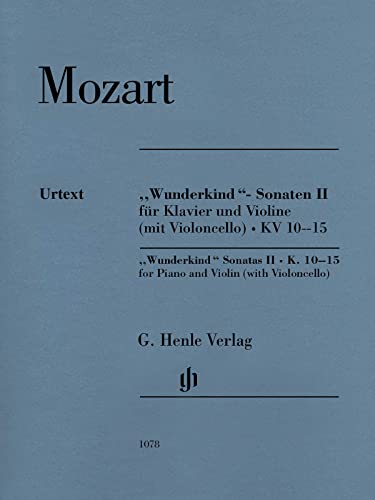 ''Wunderkind''-Sonaten II für Klavier und Violine (mit Violoncello) KV 10-15: Besetzung: Violine und Klavier (G. Henle Urtext-Ausgabe)