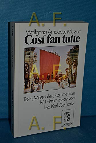 Cosi fan tutte: Texte, Materialien, Kommentare Cosi fan tutte: Texte, Materialien, Kommentare