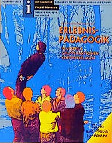 Erlebnispädagogik (Theorie und Praxis in Aktion) von Ökotopia Verlag