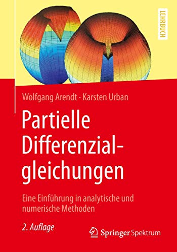 Partielle Differenzialgleichungen: Eine Einführung in analytische und numerische Methoden von Springer Spektrum