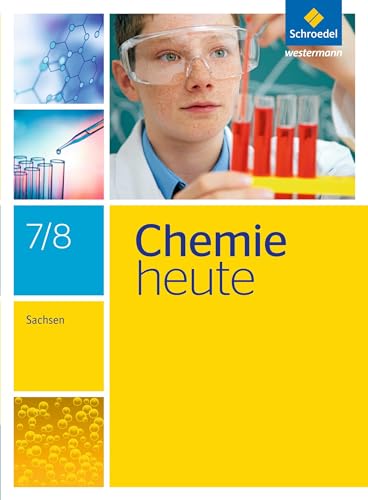 Chemie heute SI - Ausgabe 2013 für Sachsen: Schülerband 7 / 8: Sekundarstufe 1 - Ausgabe 2013 von Westermann Bildungsmedien Verlag GmbH