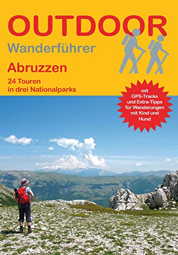 Abruzzen: 24 Touren in drei Nationalparks (Outdoor Regional, Band 335) von Stein, Conrad, Verlag