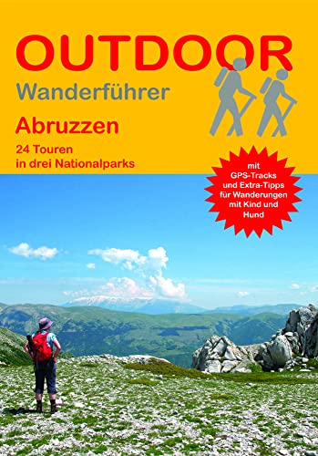 Abruzzen: 24 Touren in drei Nationalparks (Outdoor Regional, Band 335) von Stein, Conrad Verlag