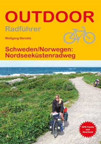 Schweden/Norwegen: Nordseeküstenradweg (Outdoor Wanderführer, Band 228) von Stein, Conrad, Verlag