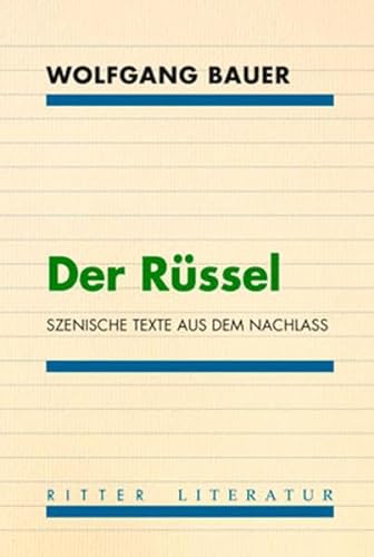 Der Rüssel.: Szenische Texte aus dem Nachlaß: Szenische Texte aus dem Nachlass