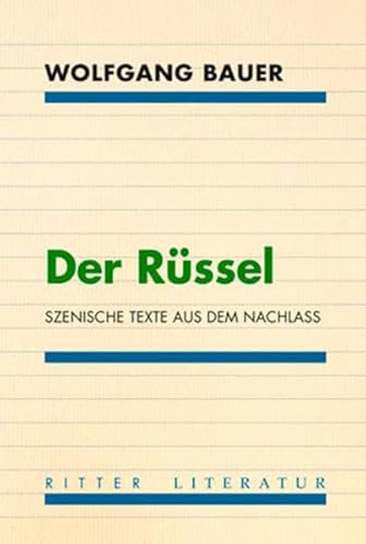 Der Rüssel.: Szenische Texte aus dem Nachlaß: Szenische Texte aus dem Nachlass