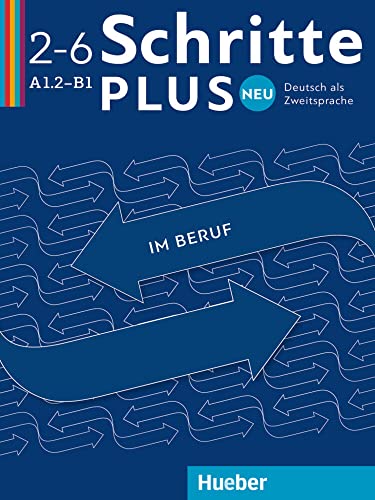 Schritte plus Neu im Beruf 2–6: Deutsch als Zweitsprache / Kopiervorlagen von Hueber