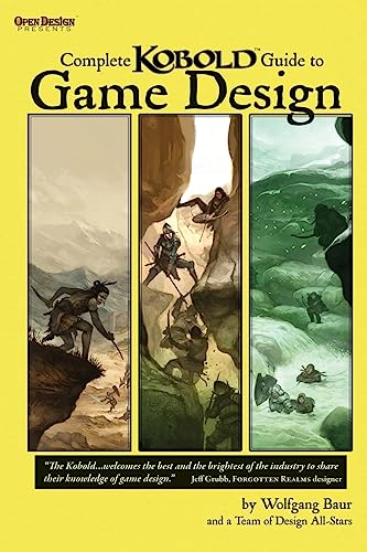 Complete Kobold Guide to Game Design (Studies in Macroeconomic History) von Open Design LLC