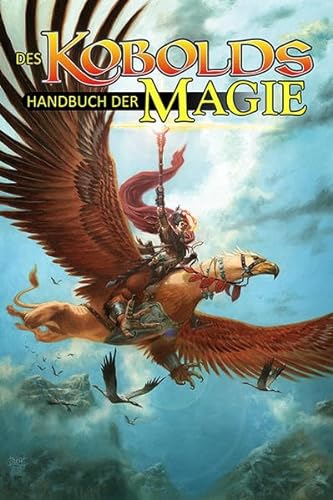 Des Kobolds Handbuch der Magie (Kobold-Handbücher) von Ulisses Medien und Spiel Distribution GmbH