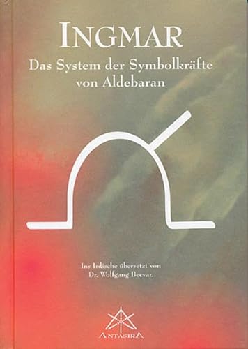 Ingmar. Das System der Symbolkräfte von Aldebaran von Limarutti Verlag