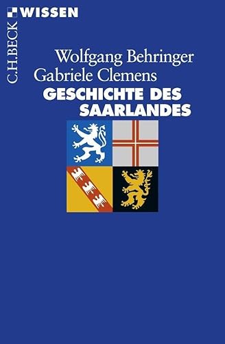 Geschichte des Saarlandes (Beck'sche Reihe) von Beck C. H.