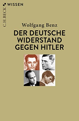 Der deutsche Widerstand gegen Hitler (Beck'sche Reihe)