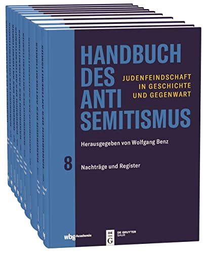 Handbuch des Antisemitismus. Judenfeindschaft in Geschichte und Gegenwart. Sonderausgabe. Weltweite Erscheinungen und Auswirkungen von Judenfeindlichkeit. Interdisziplinäres Nachschlagewerk: 8 Bände von wbg Academic in Wissenschaftliche Buchgesellschaft (wbg)