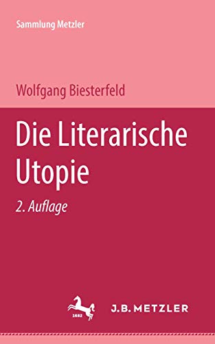 Die literarische Utopie (Sammlung Metzler)