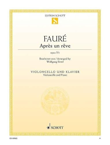 Après un rêve: op. 7/1. Violoncello und Klavier.: op. 7/1. cello and piano. (Edition Schott Einzelausgabe)