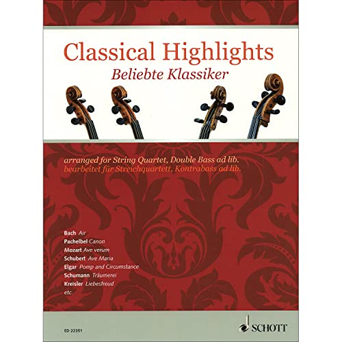 Classical Highlights: Beliebte Klassiker bearbeitet für Streichquartett, Kontrabass ad lib.. Streichquartett, Kontrabass ad libitum. Partitur und Stimmen.