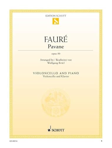 Pavane: op. 50. Violoncello und Klavier.: op. 50. cello and piano. (Edition Schott Einzelausgabe) von Schott Music Distribution